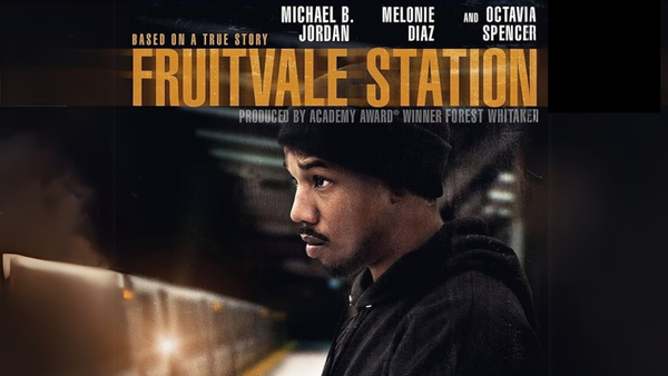 Top Pick Rental: “Fruitvale Station”